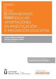FORMANDONOS PARA EDUCAR : APORTACIONES EN INVESTIGACION E INNOVACION EDUCATIVA | 9788411249416 | HERNAN LOSADA, ISIDORO