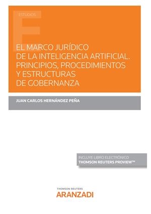 MARCO JURIDICO DE LA INTELIGENCIA ARTIFICIAL PRINCIPIOS PROCEDIMIENTOS | 9788413913902 | HERNANDEZ, JUAN CARLOS