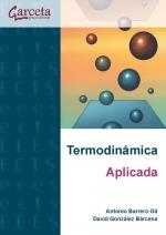 TERMODINAMICA APLICADA | 9788419034038 | BARRERO GIL , ANTONIO / GONZALEZ BARCENA, DAVID
