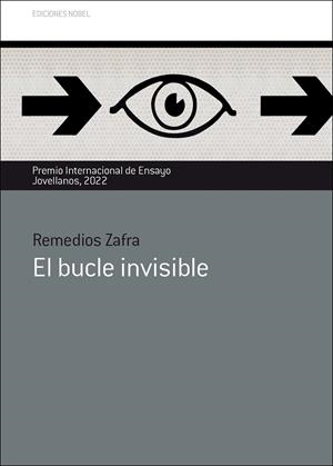 BUCLE INVISIBLE, EL (PREMIO NACIONAL DE ENSAYO JOVELLANOS 2022) | 9788484597643 | ZAFRA, REMEDIOS