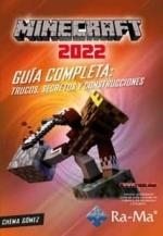 MINECRAFT 2022 GUIA COMPLETA : TRUCOS, SECRETOS Y CONSTRUCCIONES | 9788419444103 | GOMEZ SALAMANCA, JOSÉ MARIA