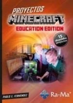 PROYECTOS MINECRAFT EDUCATION EDITION | 9788419444127 | FERNANDEZ CASADO, PABLO E.
