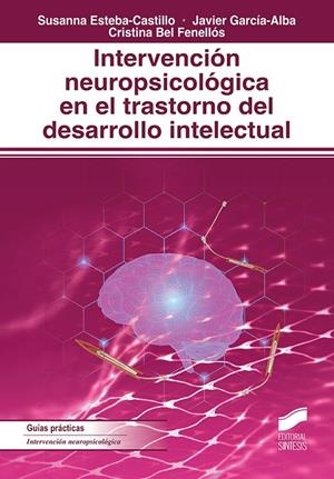 INTERVENCION NEUROPSICOLOGICA EN TRASTORNO DE DESARROLLO INTELECTUAL | 9788413572215 | ESTABA, SUSANA