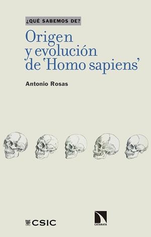 ORIGEN Y EVOLUCIÓN DE ‘HOMO SAPIENS' | 9788400110475 | ROSAS, ANTONIO