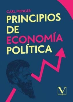 PRINCIPIOS DE ECONOMÍA POLÍTICA | 9788413377896 | MENGER, CARL