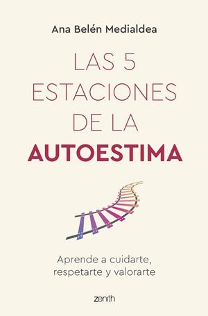 5 ESTACIONES DE LA AUTOESTIMA, LAS | 9788408260950 | MEDIALDEA, ANA BELÉN