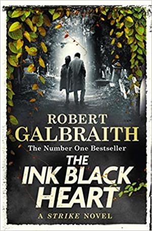 INK BLACK HEART, THE | 9780751584189 | GALBRAITH, ROBERT (ROWLING, J. K.)