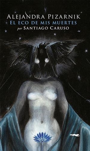 ECO DE MIS MUERTES, EL | 9788412537154 | PIZARNIK, ALEJANDRA