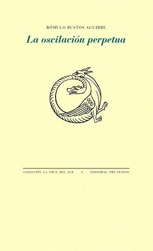 OSCILACIÓN PERPETUA, LA | 9788418935688 | BUSTOS AGUIRRE, ROMULO