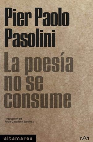POESÍA NO SE CONSUME, LA | 9788418481666 | PASOLINI, PIER PAOLO