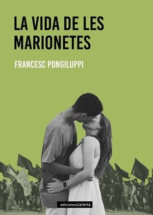 VIDA DE LES MARIONETES, LA | 9788419136220 | PONGILUPPI, FRANCESC