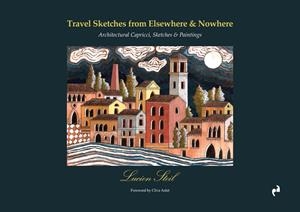 TRAVEL SKETCHES FROM ELSEWHERE AND NOWHERE | 9788419050373 | STEIL, LUCIEN
