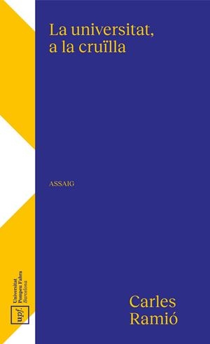 UNIVERSITAT A LA CRUILLA, LA | 9788488042903 | RAMIO, CARLES