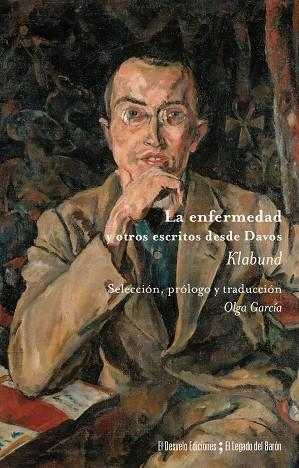 ENFERMEDAD, LA | 9788412584219 | HENSCHKE 'KLABUND', ALFRED