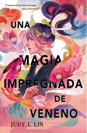 MAGIA IMPREGNADA DE VENENO, UNA | 9788409426294 | LIN, JUDY I.