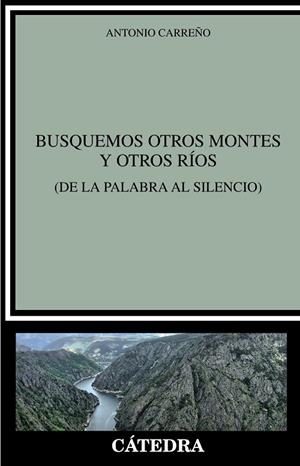 BUSQUEMOS OTROS MONTES Y OTROS RÍOS | 9788437644707 | CARREÑO, ANTONIO