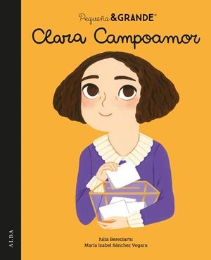 PEQUEÑA Y GRANDE CLARA CAMPOAMOR | 9788490659052 | SÁNCHEZ VEGARA, MARÍA ISABEL
