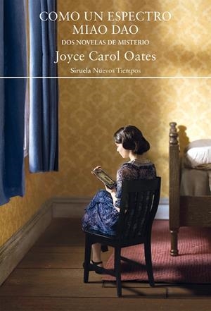 COMO UN ESPECTRO / MIAO DAO | 9788419419071 | CAROL OATES, JOYCE