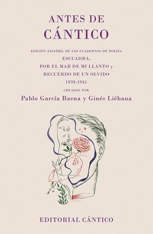 ANTES DE CANTICO | 9788418639296 | LIEBANA VELASCO, GINES / GARCIA BAENA, PABLO