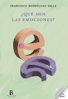 QUÉ SON LAS EMOCIONES? | 9788412452839 | RODRIGUEZ VALLS, FRANCISCO