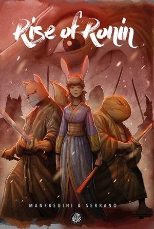 RISE OF RONIN | 9788419293107 | MANFREDINI, ANDREA / SERRANO GONZÁLEZ, JOSÉ MANUEL