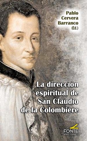 DIRECCION ESPIRITUAL DE SAN CLAUDIO DE LA COLOMBIERE | 9788419307262 | CERVERA, PABLO