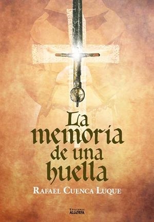 MEMORIA DE UNA HUELLA, LA | 9788412559712 | CUENCA LUQUE, RAFAEL