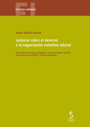 LECTURAS SOBRE EL DERECHO A LA NEGOCIACIÓN COLECTIVA LABORAL | 9788418433504 | GÁRATE CASTRO, JAVIER