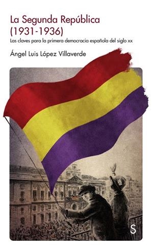 SEGUNDA REPÚBLICA (1931-1936), LA | 9788477375272 | LÓPEZ VILLAVERDE, ÁNGEL LUIS