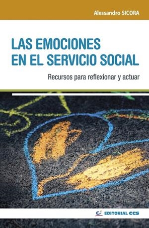 EMOCIONES EN EL SERVICIO SOCIAL, LAS | 9788413791159 | SICORA, ALESSANDRO