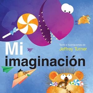 MI IMAGINACION | 9781503765986 | TURNER, JEFFREY