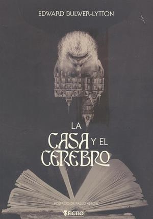 CASA Y EL CEREBRO, LA | 9788409427987 | BULWER-LYTTON, EDWARD