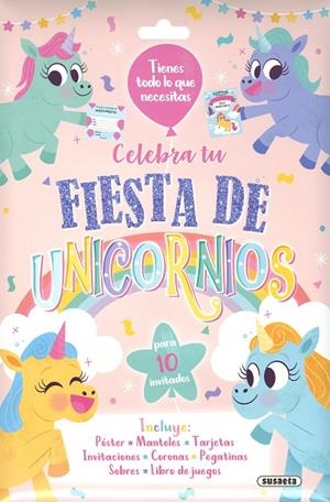 CELEBRA TU FIESTA DE UNICORNIOS | 9788467786279