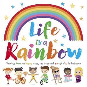 LIFE IS A RAINBOW | 9781800225756