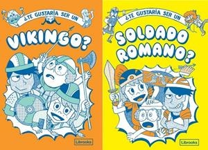 ¿TE GUSTARÍA SER UN VIKINGO O UN SOLDADO ROMANO? | 9788412565638 | AKIYAMA, TAKAYO/MATYSZAK, PHILIP/AMSON-BRADSHAW, GEORGIA/HAYWOOD, JOHN