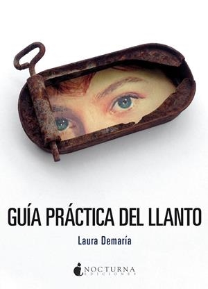 GUIA PRACTICA DEL LLANTO | 9788418440601 | DEMARIA, LAURA