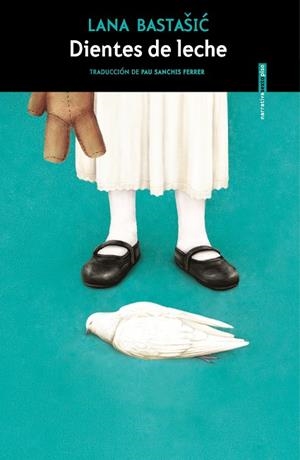 DIENTES DE LECHE | 9788419261120 | BASTASIC, LANA