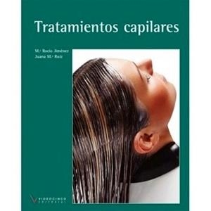 TRATAMIENTOS CAPILARES | 9788416852079 | JIMÉNEZ, Mª ROCÍO / RUIZ ATIENZA, JUANA