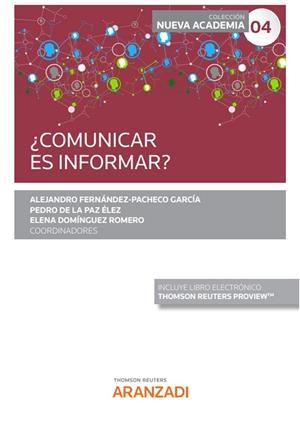 COMUNICAR ES INFORMAR? (CONGRESO FORUM) | 9788411242578 | DE LA PAZ ÉLEZ, PEDRO / DOMÍNGUEZ ROMERO, ELENA / FERNÁNDEZ-PACHECO GARCÍA, ALEJANDRO