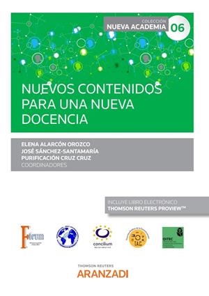 NUEVOS CONTENIDOS PARA UNA NUEVA DOCENCIA (CONGRESO FORUM) | 9788411242639 | ALARCÓN OROZCO, ELENA / CRUZ CRUZ, PURIFICACIÓN / SÁNCHEZ-SANTAMARÍA, JOSÉ