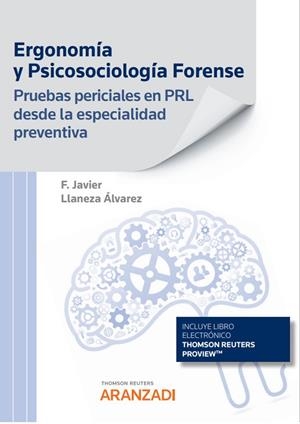 ERGONOMIA Y PSICOSOCIOLOGIA FORENSE. PRUEBAS PERICIALES EN PRL DESDE LA ESPECIALIDAD PREVENTIVA | 9788411244787 | LLANEZA ÁLVAREZ, F. JAVIER