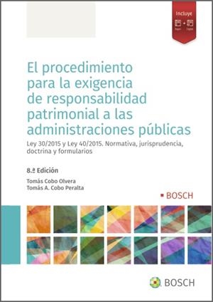 PROCEDIMIENTO PARA LA EXIGENCIA DE RESPONSABILIDAD PATRIMONIAL A LAS ADMINISTRACIONES PÚBLICAS | 9788490906255 | COBO OLVERA, TOMÁS / COBO PERALTA, TOMÁS A.