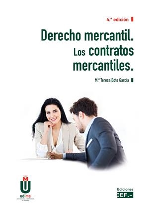 DERECHO MERCANTIL LOS CONTRATOS MERCANTILES (4 EDICION) | 9788445444108 | BOTE GARCÍA, MARÍA TERESA