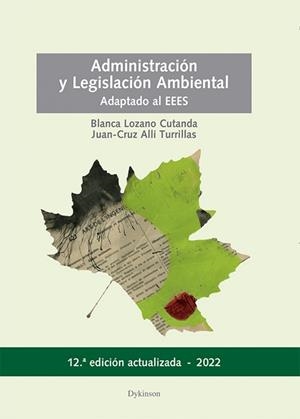 ADMINISTRACION Y LEGISLACION AMBIENTAL | 9788411225335 | ALLI TURRILLAS, JUAN-CRUZ / LOZANO CUTANDA, BLANCA