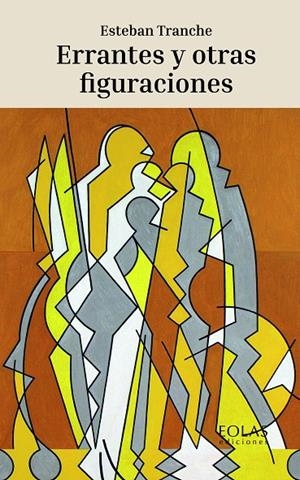ERRANTES Y OTRAS FIGURACIONES | 9788418718991 | TRANCHE, ESTEBAN