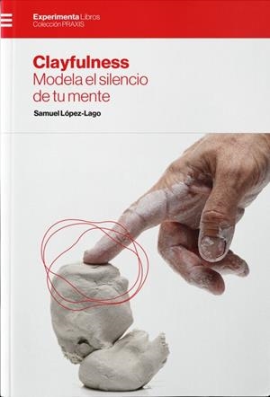 CLAYFULNESS | 9788418049859 | LÓPEZ-LAGO, SAMUEL
