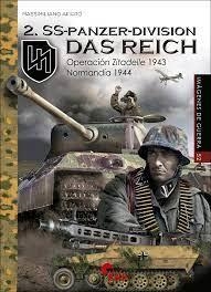 2-SS-PANZER DIVISION DAS REICH. OPERACIÓN ZITADELLE 1943 NORMANDÍA 1944 | 9788412497342 | AFIERO, MASSIMILIANO