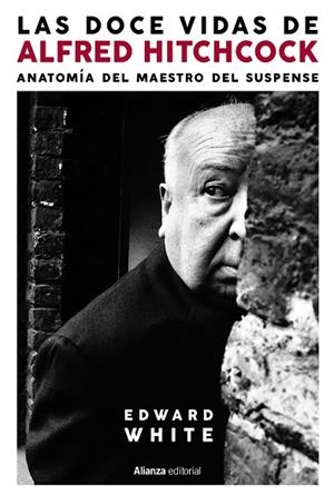DOCE VIDAS DE ALFRED HITCHCOCK, LAS | 9788413629339 | WHITE, EDWARD