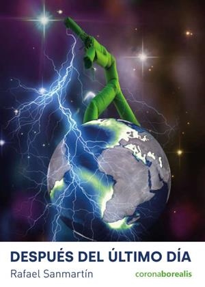 DESPUÉS DEL ÚLTIMO DÍA | 9788412540437 | SANMARTÍN, RAFAEL