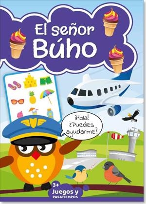 PASATIEMPOS INFANTIL. EL SEÑOR BÚHO 08 | 9789493247642